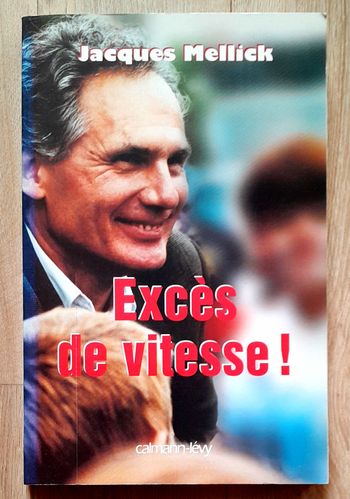 Jacques Mellick - Excès de vitesse