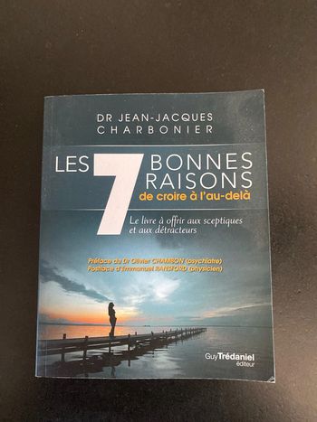 Livre Les 7 bonnes raisons de croire à l’au-delà