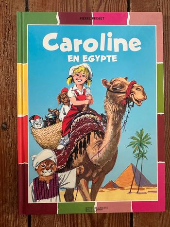 Livre rare Caroline en Égypte album damiers couleurs collection Pierre Probst