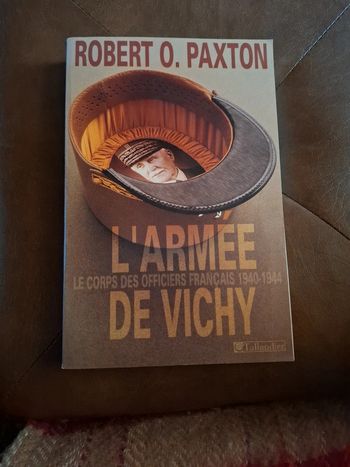 L'armée de vichy. Le corps des officiers française 1940-1944