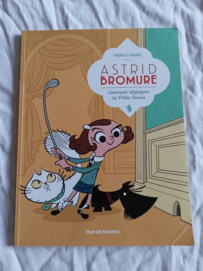 Astrid bromure comment dezinguer la petite souris école des max