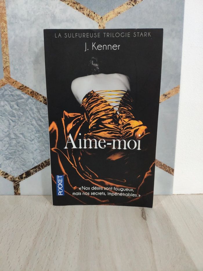 Livre poche trilogie Stark tome 3 aime moi Kenner