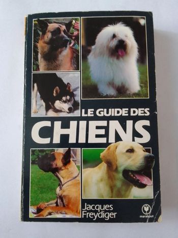 Jacques Freydiger - Le guide des chiens