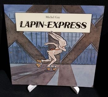 Lapin-express - Michel Gay - Ecole des loisirs