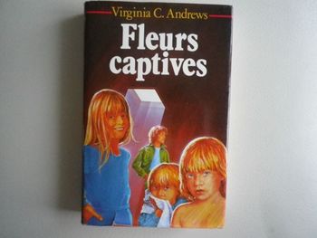FLEURS CAPTIVES
