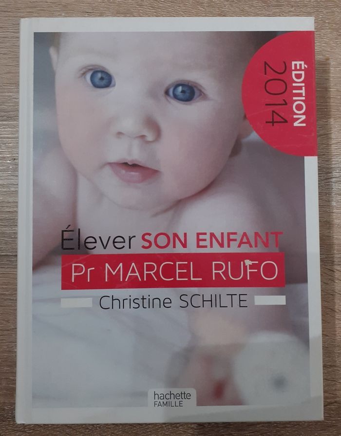 Livre Élever son enfant par Pr Marcel Rufo et Christine Schilte