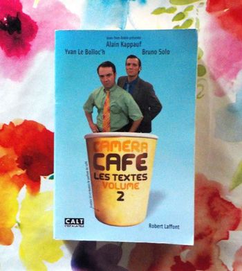 CAMERA CAFE Les textes Volume 2