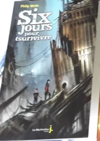 6 jours pour (sur) vivre