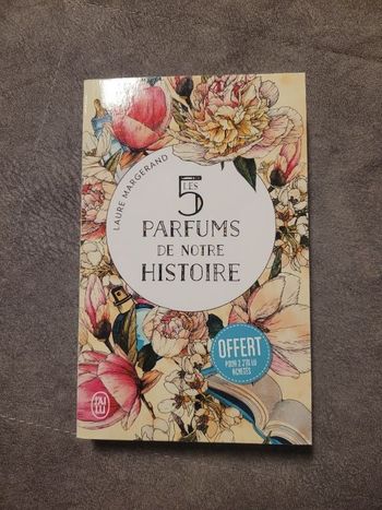 Les 5 parfums de notre histoire par Laure Margerand
