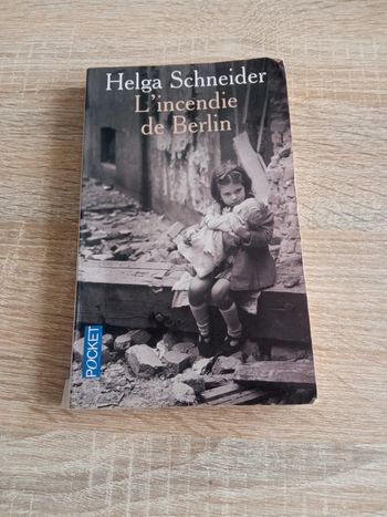 L'incendie de Berlin - Helga Schneider
