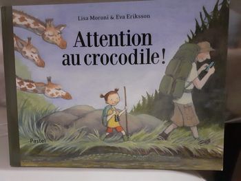 Livre école des max Attention au crocodile