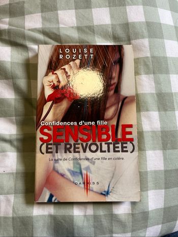 Confidences d’une fille sensible (et révoltée)