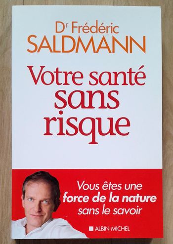 Dr Frederic Saldman - Votre santé sans risque