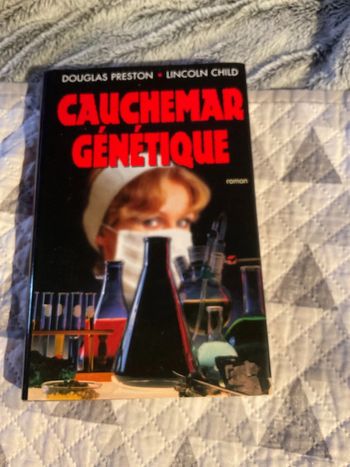 # cauchemar génétique Douglas Preston Lincoln Child