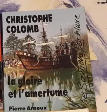 Christophe Colomb La Gloire Et L'amertume
