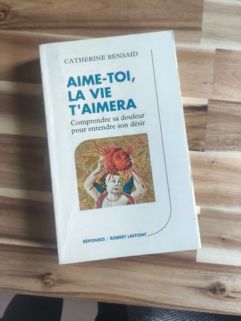 Livre "Aime toi, la vie t'aimera"