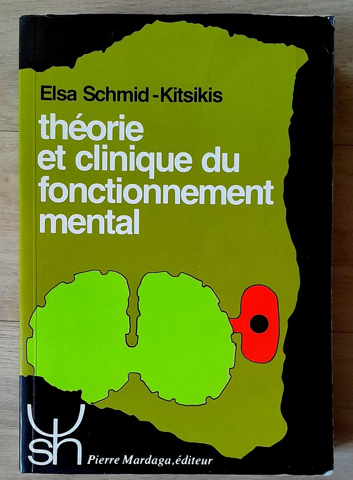 Elsa Schmid - Kitsikis - théorie et clinique du fonctionnement mental (psychologie)
