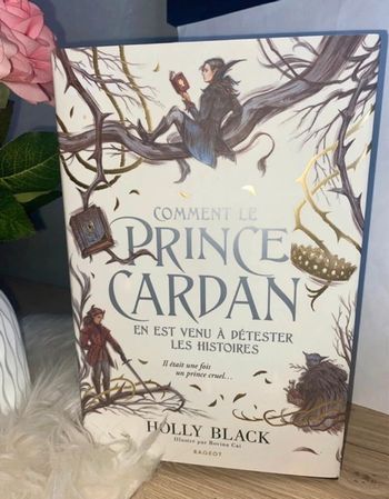 Le peuple de l’air:Comment le prince Cardan en est venu à destester les histoires?