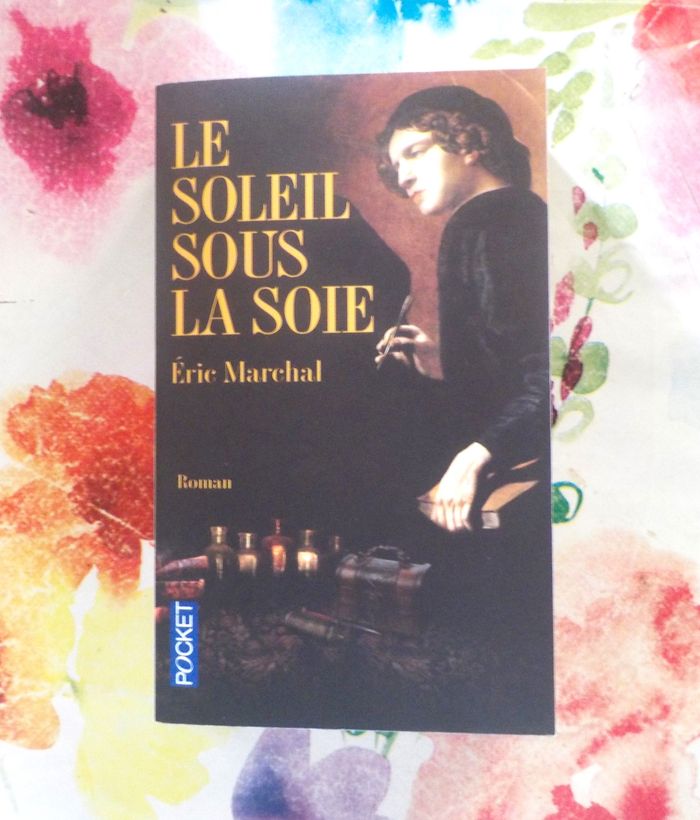 LE SOLEIL SOUS LA SOIE de Eric MARCHAL Ed. Pocket