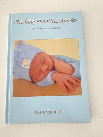 Livre Souvenirs Bébé Anne Geddes - Mes Cinq Premières Années - Neuf