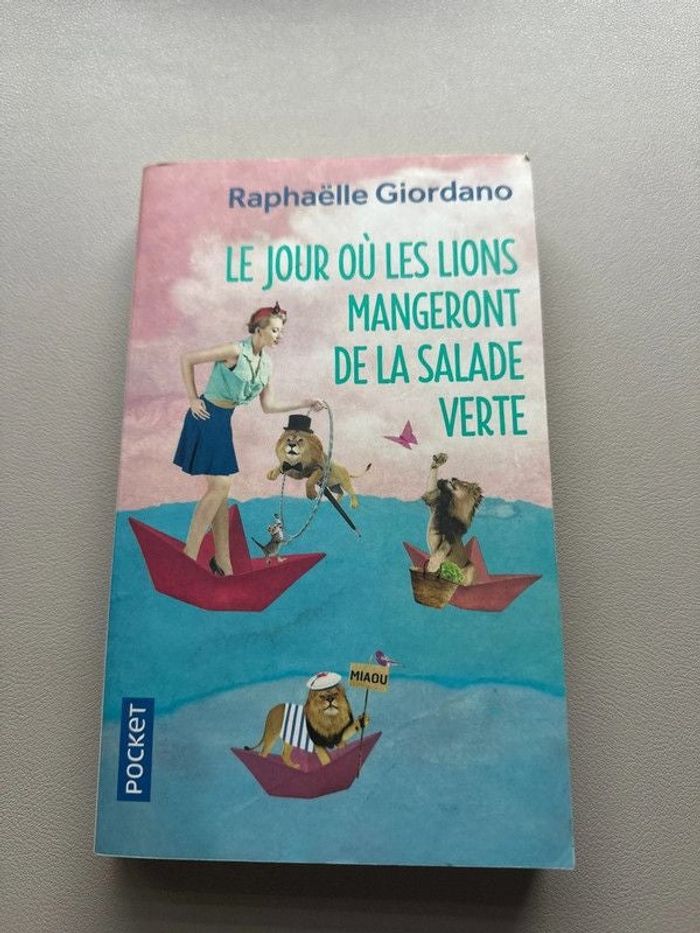 Raphaëlle Giordano : le jour où les lions mangeront de la salade verte