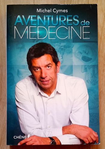 Michel Cymes - Aventures de médecine