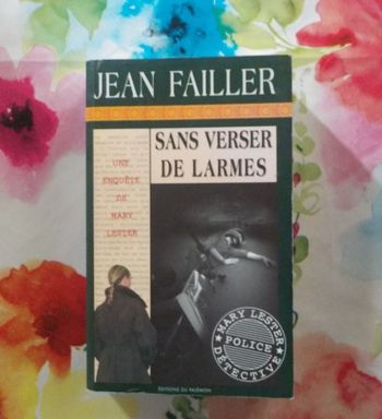 UNE ENQUETE DE MARY LESTER N°32 SANS VERSER DE LARMES de Jean FAILLER