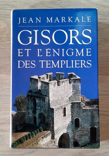 Gisors et l'énigme des templiers - jean markale