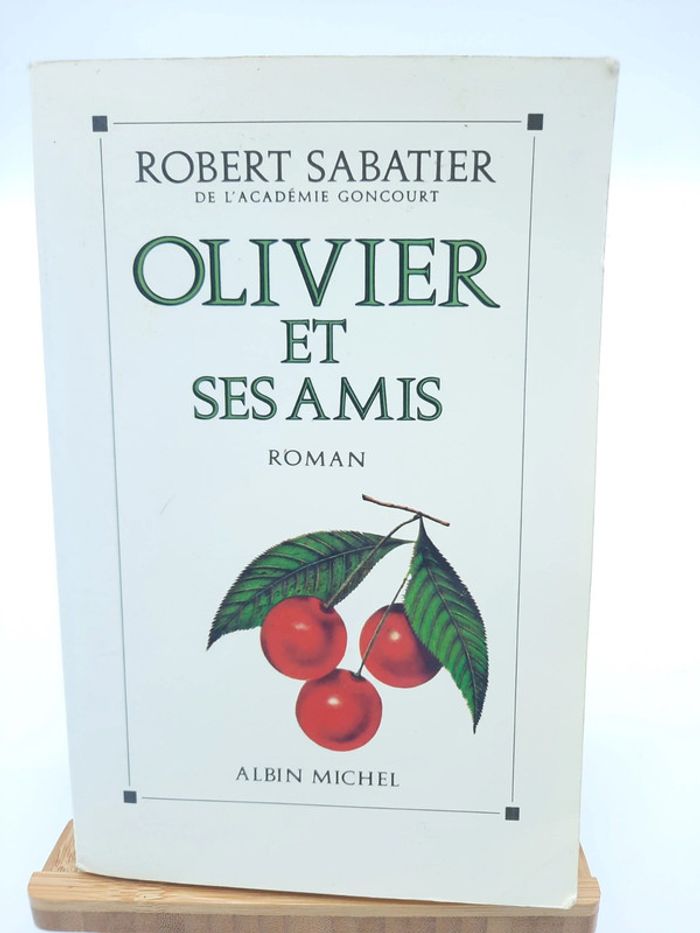 Robert Sabatier, Olivier et ses amis