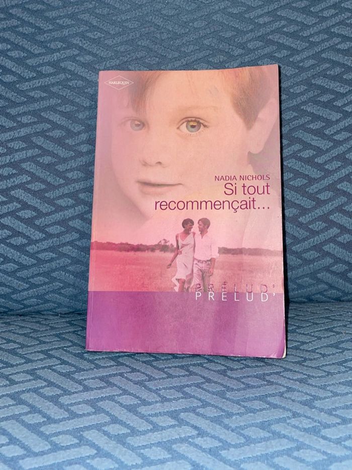Livre. Si tout recommençait. Nadia Nichols.