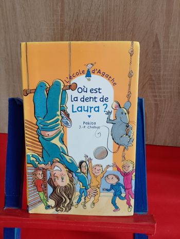 Où est la dent de Laura ?, L'école d'Agathe, Tome 17.