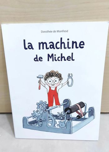 🌺 Livre (école des loisirs) : La machine de Michel