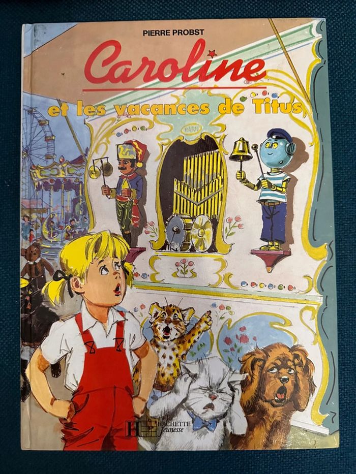 Caroline et les vacances de Titus livre Pierre probst hachette