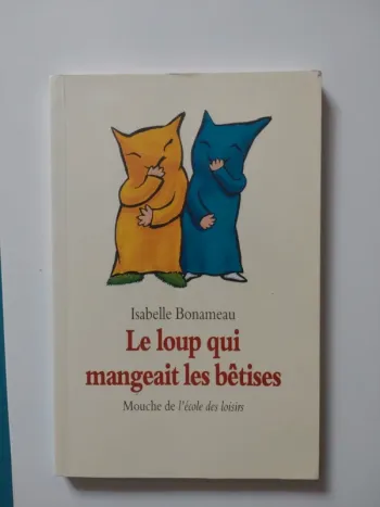 Le loup qui mangeait des bêtises