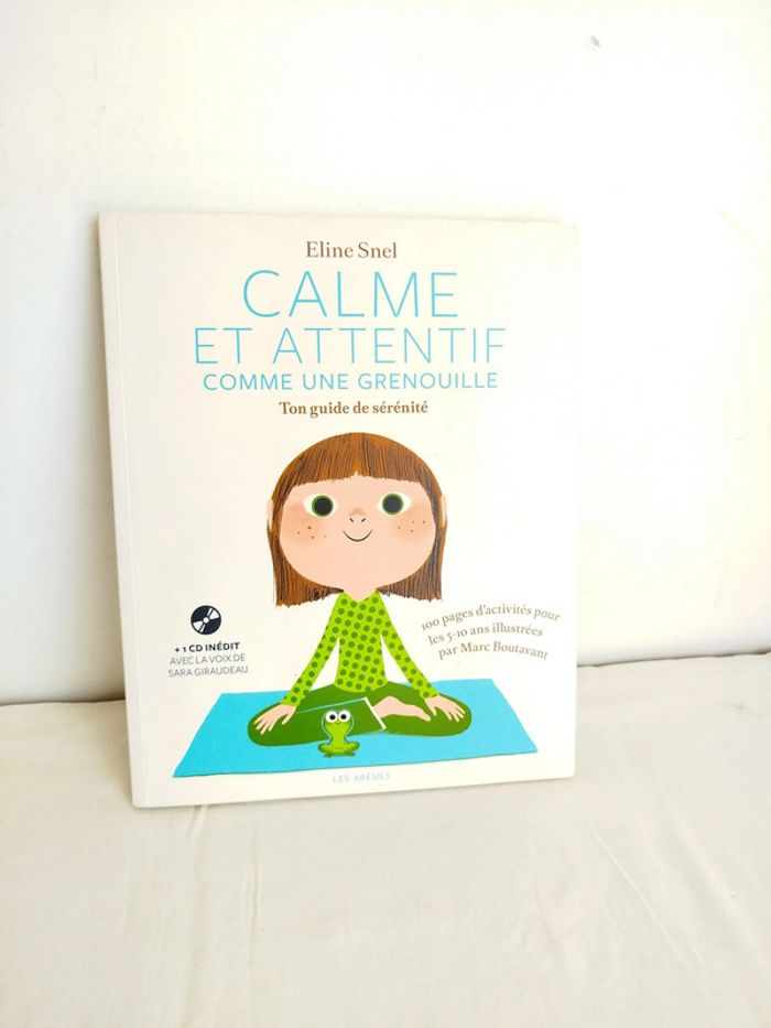 Livre calme et attentif comme une grenouille ton guide de sérénité