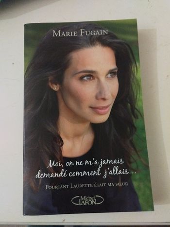Livre Moi, on ne m'a jamais demandé comment j'allais - Marie Fugain