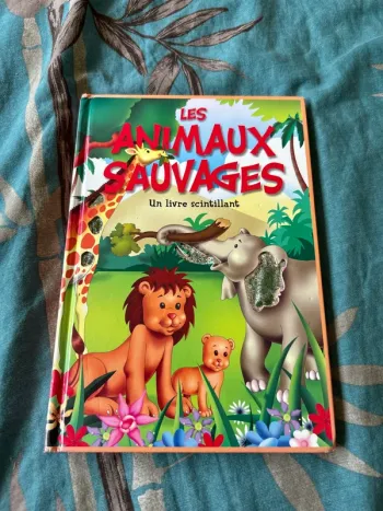 les animaux sauvages un livre scintillant édition llc