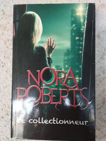 📖 Livre : Le collectionneur - Nora Roberts 📖