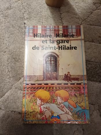 Livre Hilaire, Hilarie et la gare de Saint Hilaire