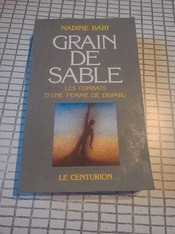 Grain de sable. Les combats d'une femme de disparu