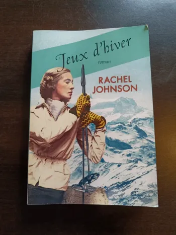 Livre JEUX D'HIVER - Rachel Johnson 