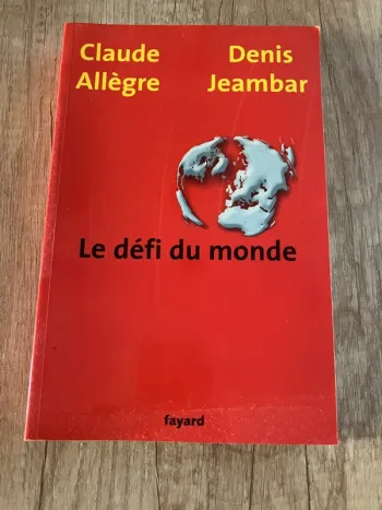 Le défi du monde Claude allègre Denis Jeambar