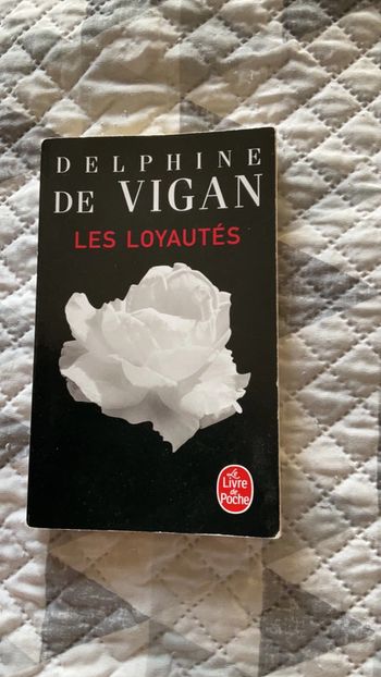 # les loyautés Delphine de Vigan.     )