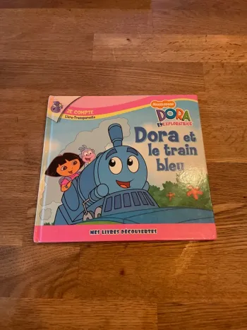 Livre Nickelodeon Mes livres découvertes Dora l’exploratrice J’observe Dora et le train bleu