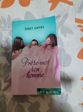 Prête moi ton homme Emily Giffin