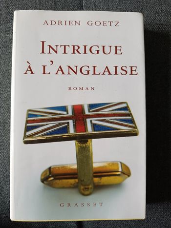 Intrigue à l'anglaise - Adrien Goetz