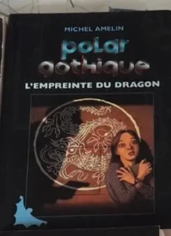 L'empreinte Du Dragon Michel Amelin