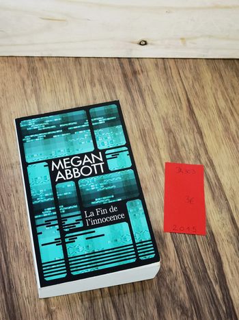D4303 - livre "la fin de l'innocence" de Megan Abbott