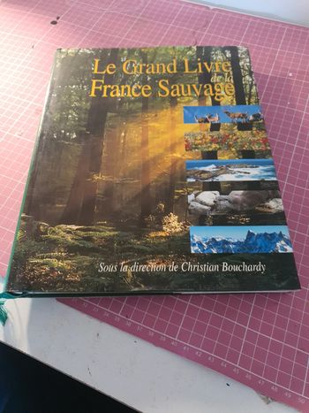 Le grand livre de la France sauvage