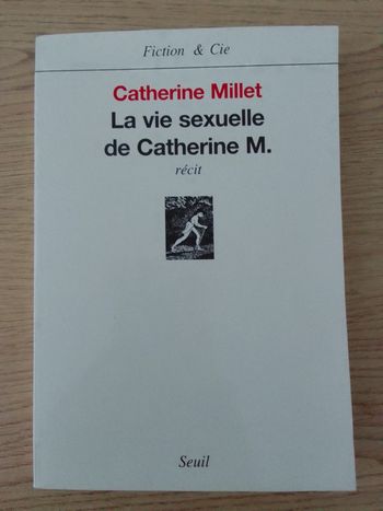 Catherine Millet - La vie sexuelle de Catherine M.